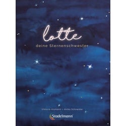 Lotte - deine Sternenschwester