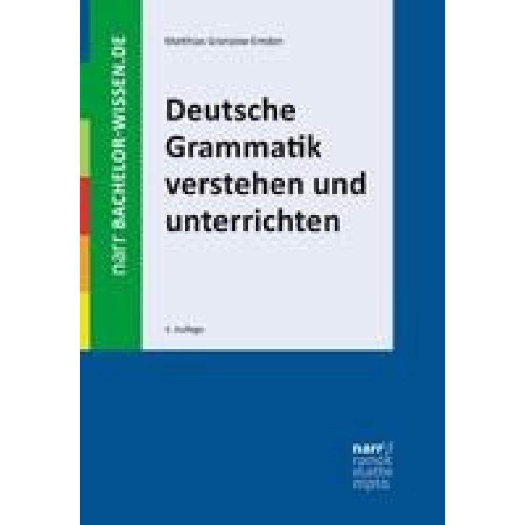 Deutsche Grammatik verstehen und unterrichten (Granzow-Emden, Matthias)