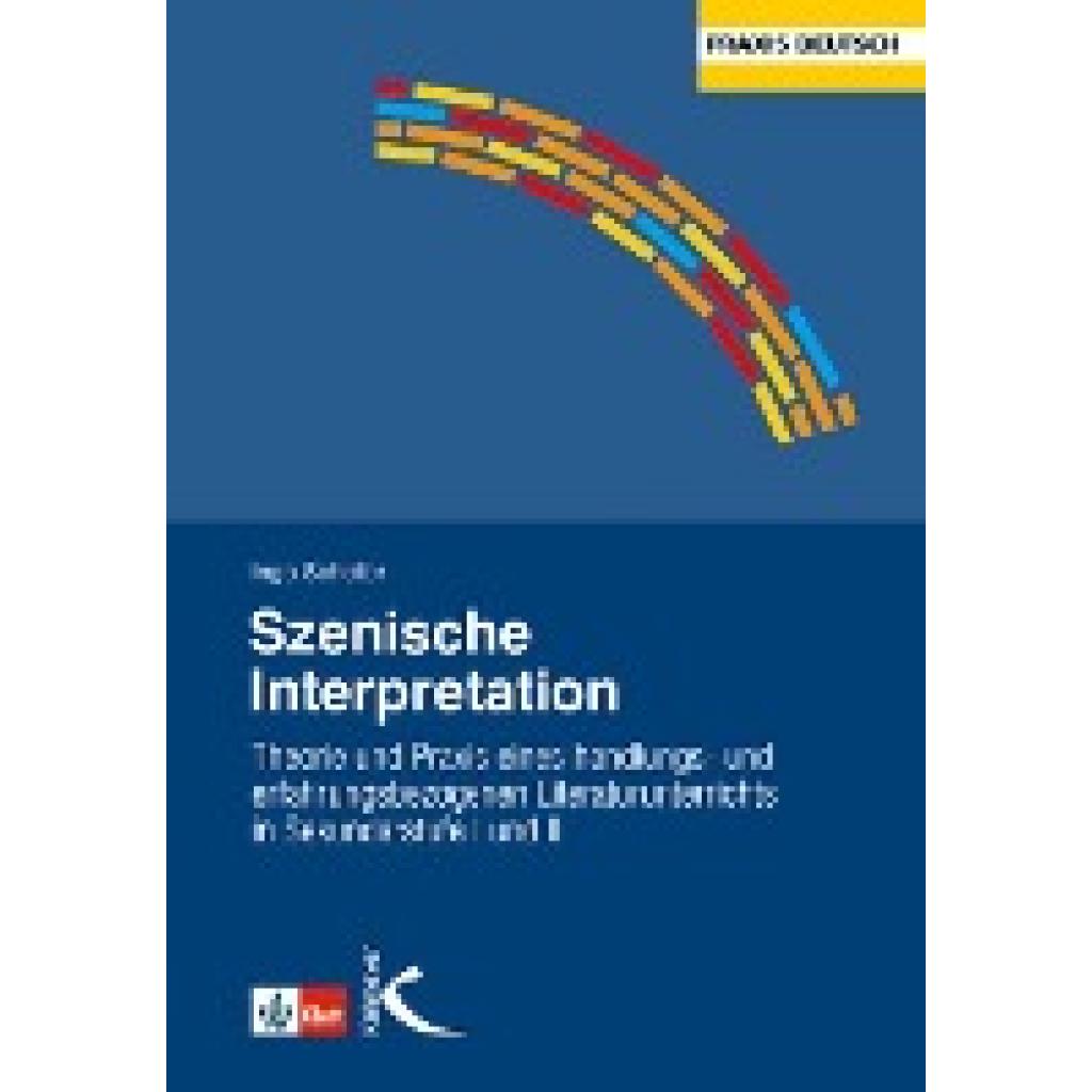 Szenische Interpretation (Scheller, Ingo)