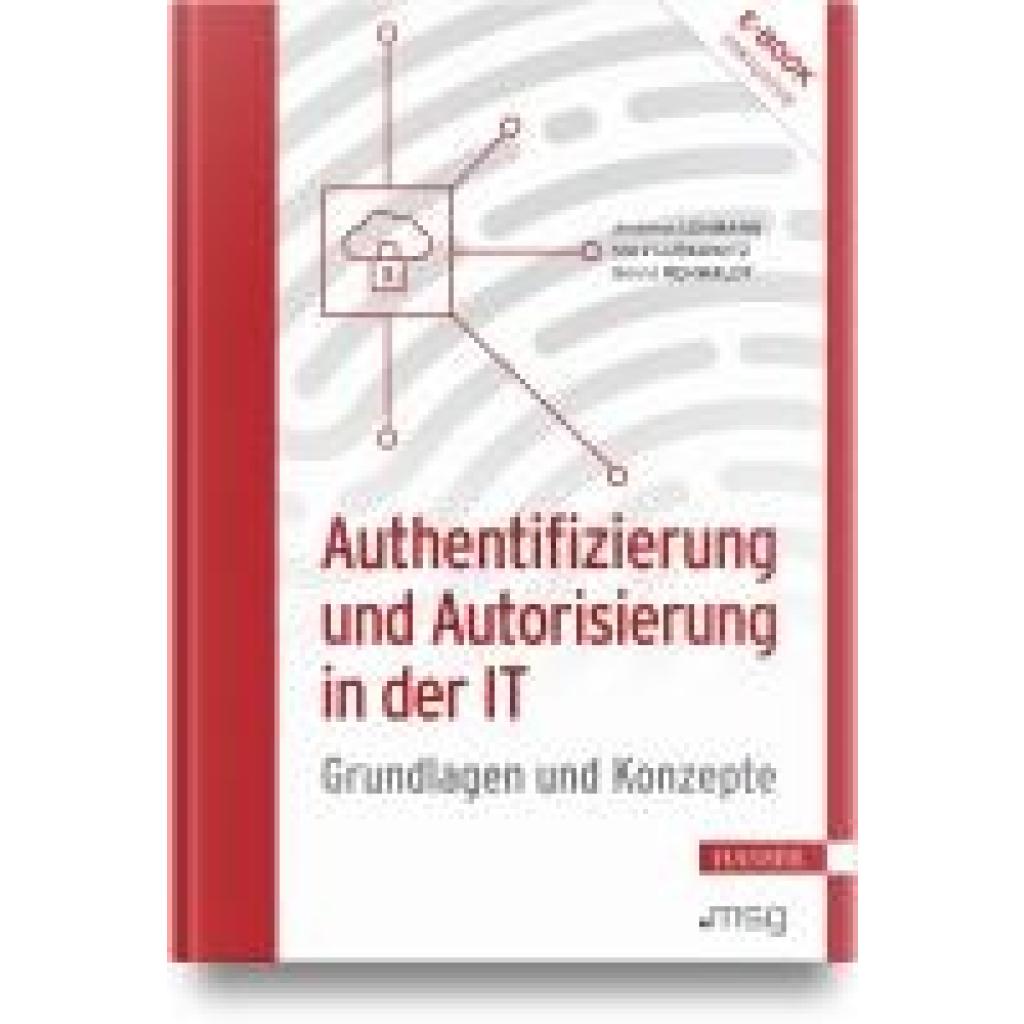 Lehmann, Andreas: Authentifizierung und Autorisierung in der IT
