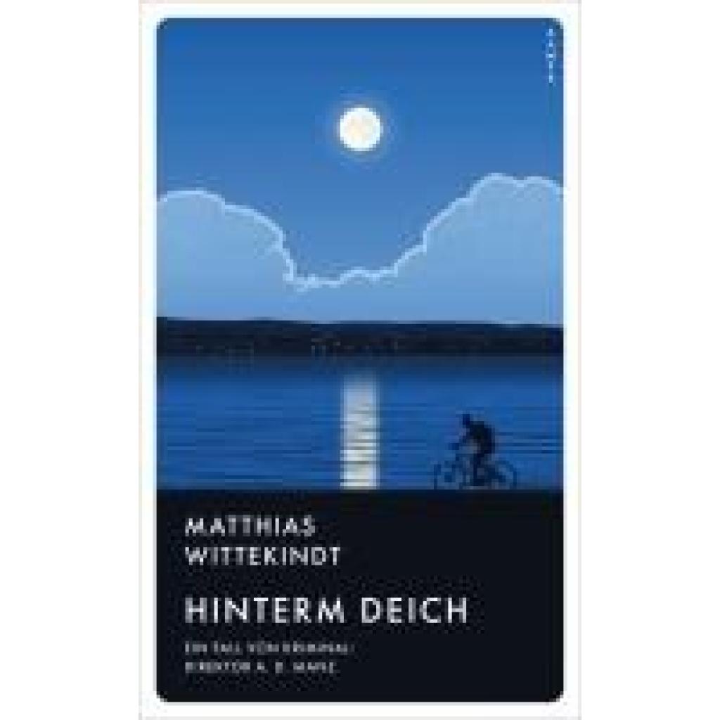 Wittekindt, Matthias: Hinterm Deich